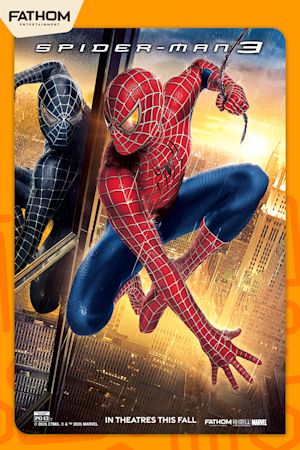Spider-Man 3 (Fathom 2025)