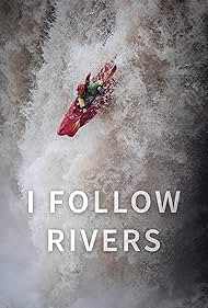 I Follow Rivers