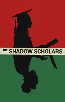 The Shadow Scholars