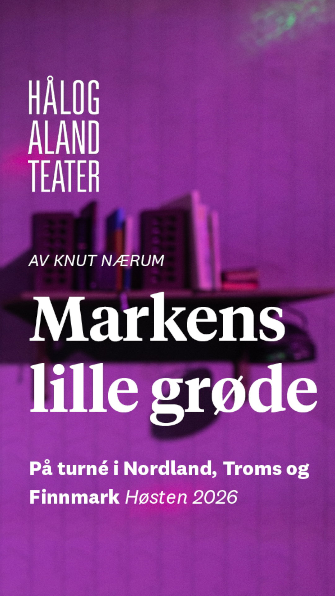 MARKENS LILLE GRØDE - Hålogaland Teater