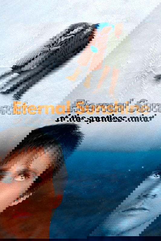 Eternal Sunshine of the Spotless Mind