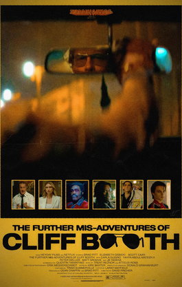 Further Mis-adventures of Cliff Booth, The