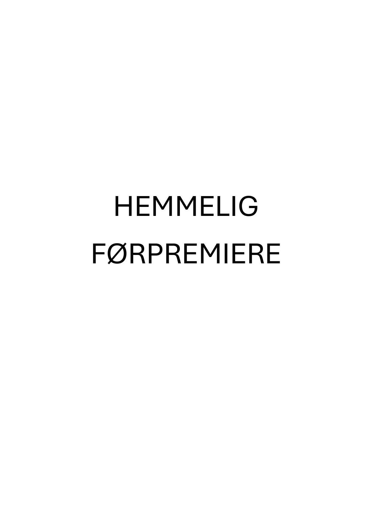 Hemmelig førpremiere
